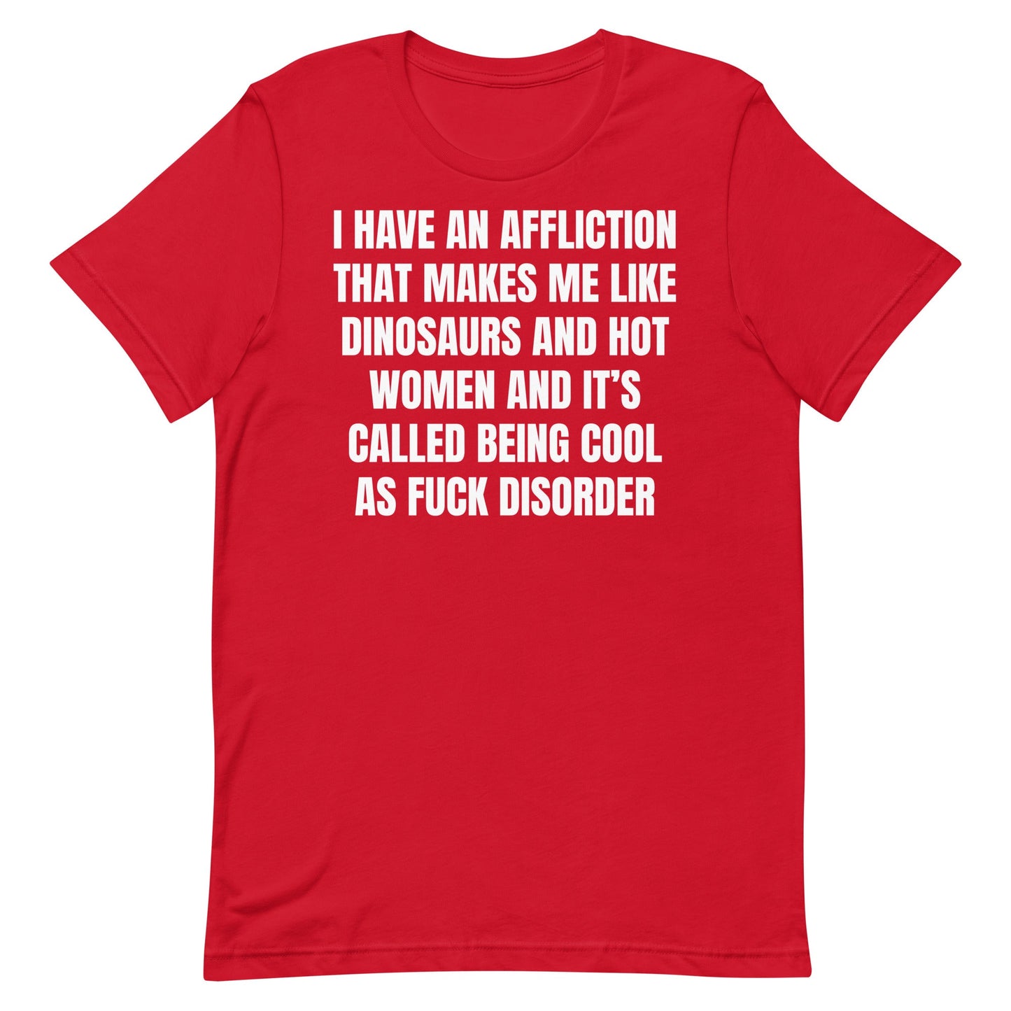 Cool As Fuck Disorder (Dinosaurs & Women) Unisex t-shirt