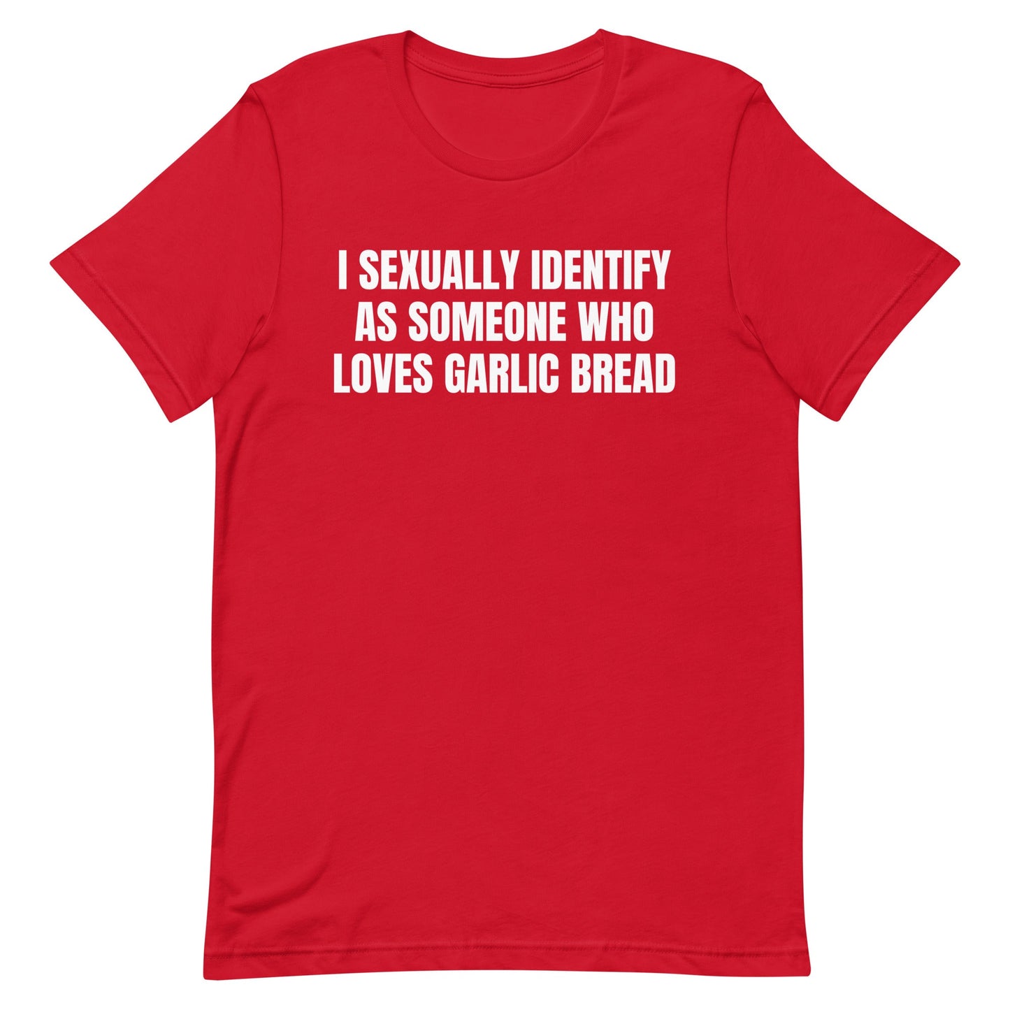 Someone Who Loves Garlic Bread Unisex t-shirt