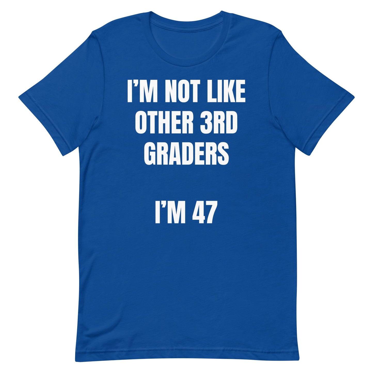 Not Like Other 3rd Graders Unisex t-shirt
