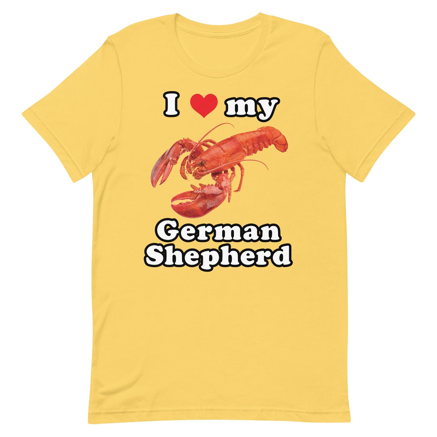 I Love My German Shepherd (Lobster) Unisex t-shirt