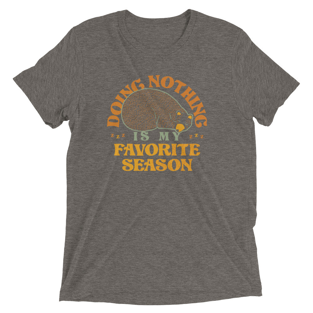 Doing Nothing Is My Favorite Season Men's Tri-Blend Tee