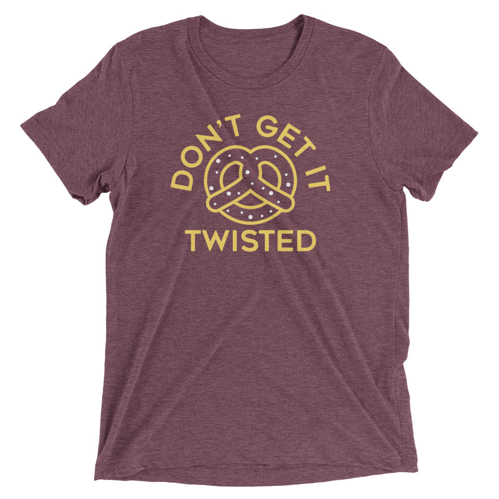 Don't Get It Twisted Men's Tri-Blend Tee