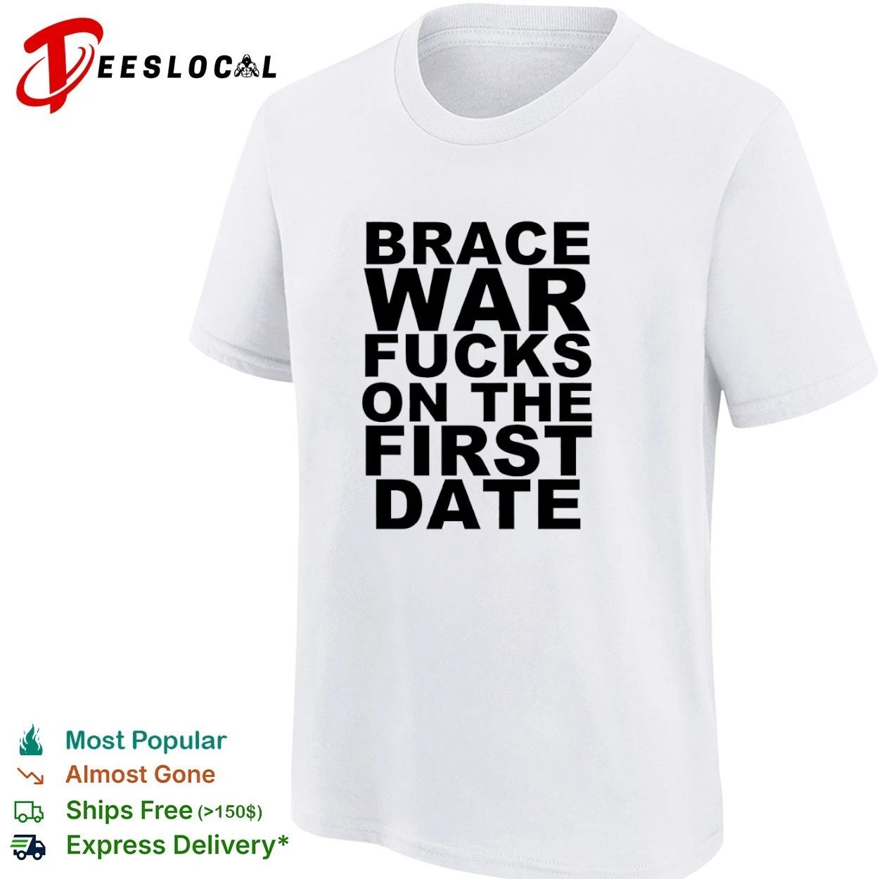 Brace War Fucks on the First Date hardcore T-shirt