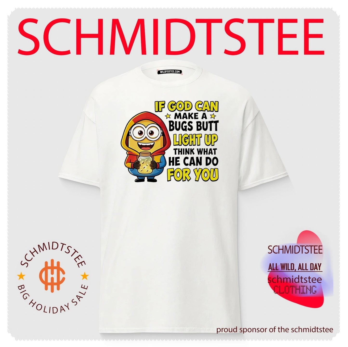 If God can make a bugs butt light up think what he can do for you Minion shirt