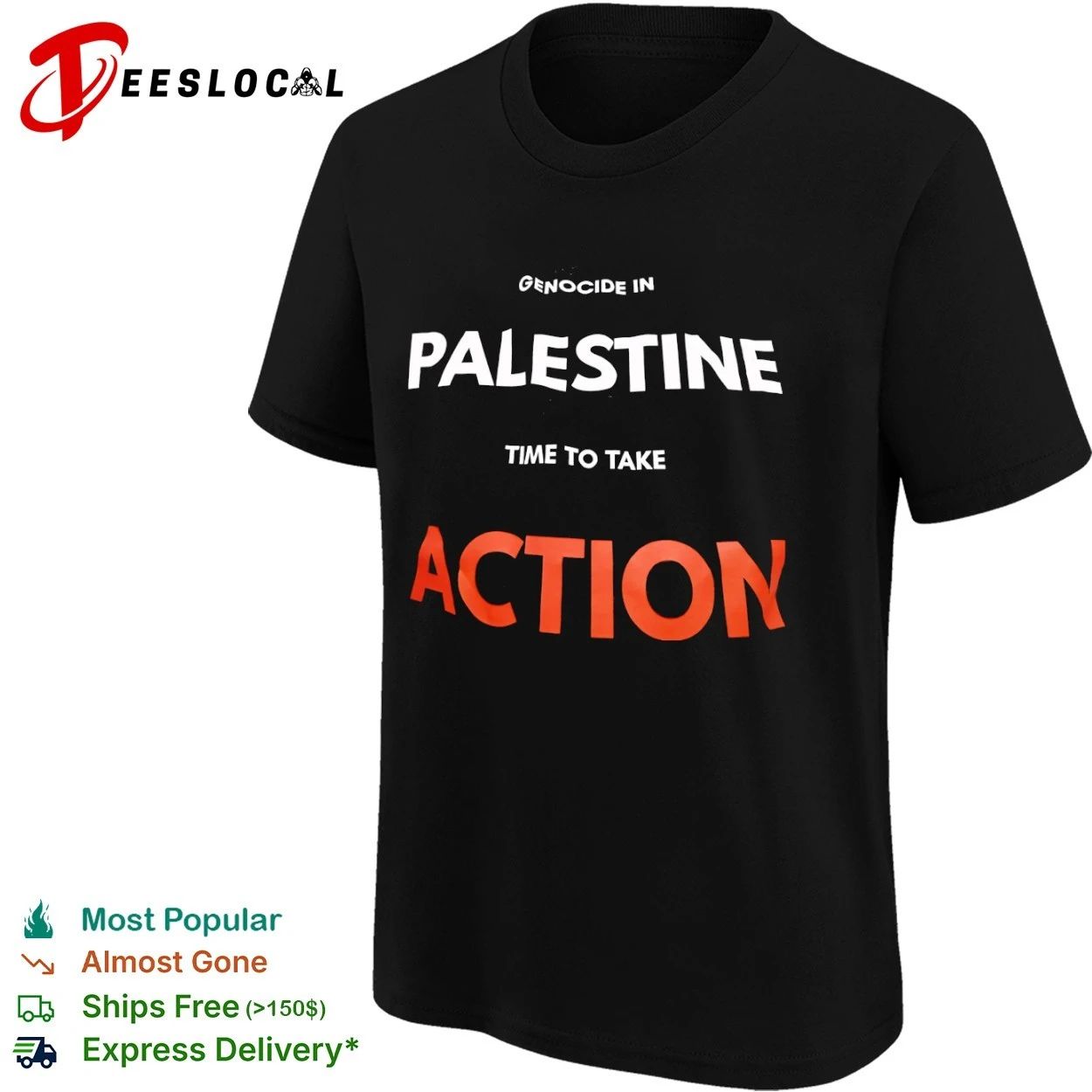 Genocide in Palestine Time to Take Action T-shirt