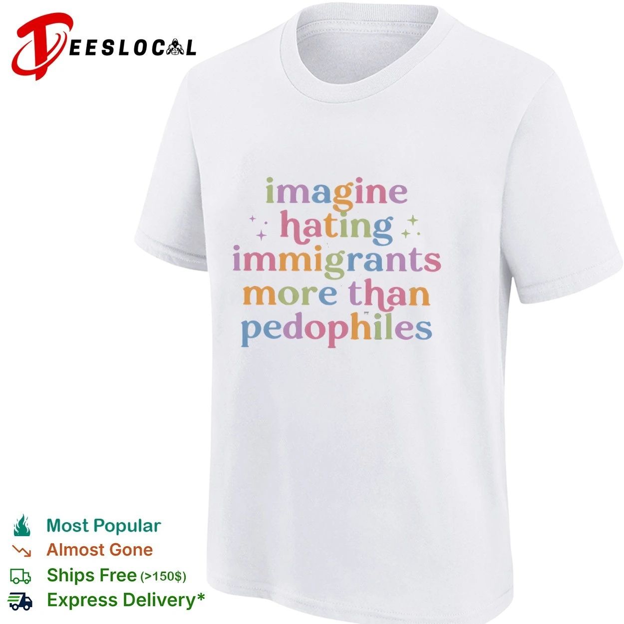 Imagine Hating Immigrants More Than Pedophiles T-shirt