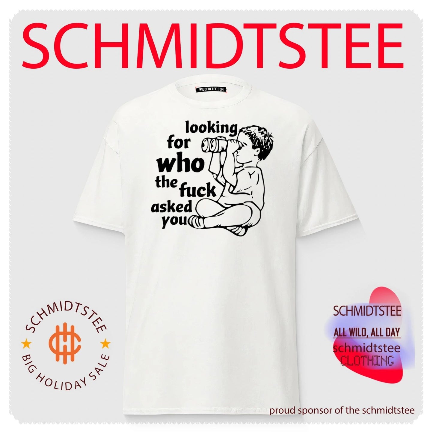 Looking for who the fuck asked you shirt