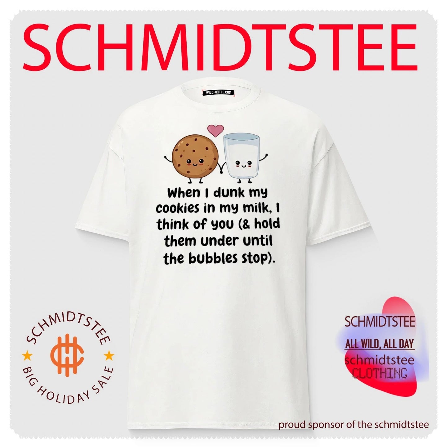 When I dunk my cookie in my milk I think of you shirt