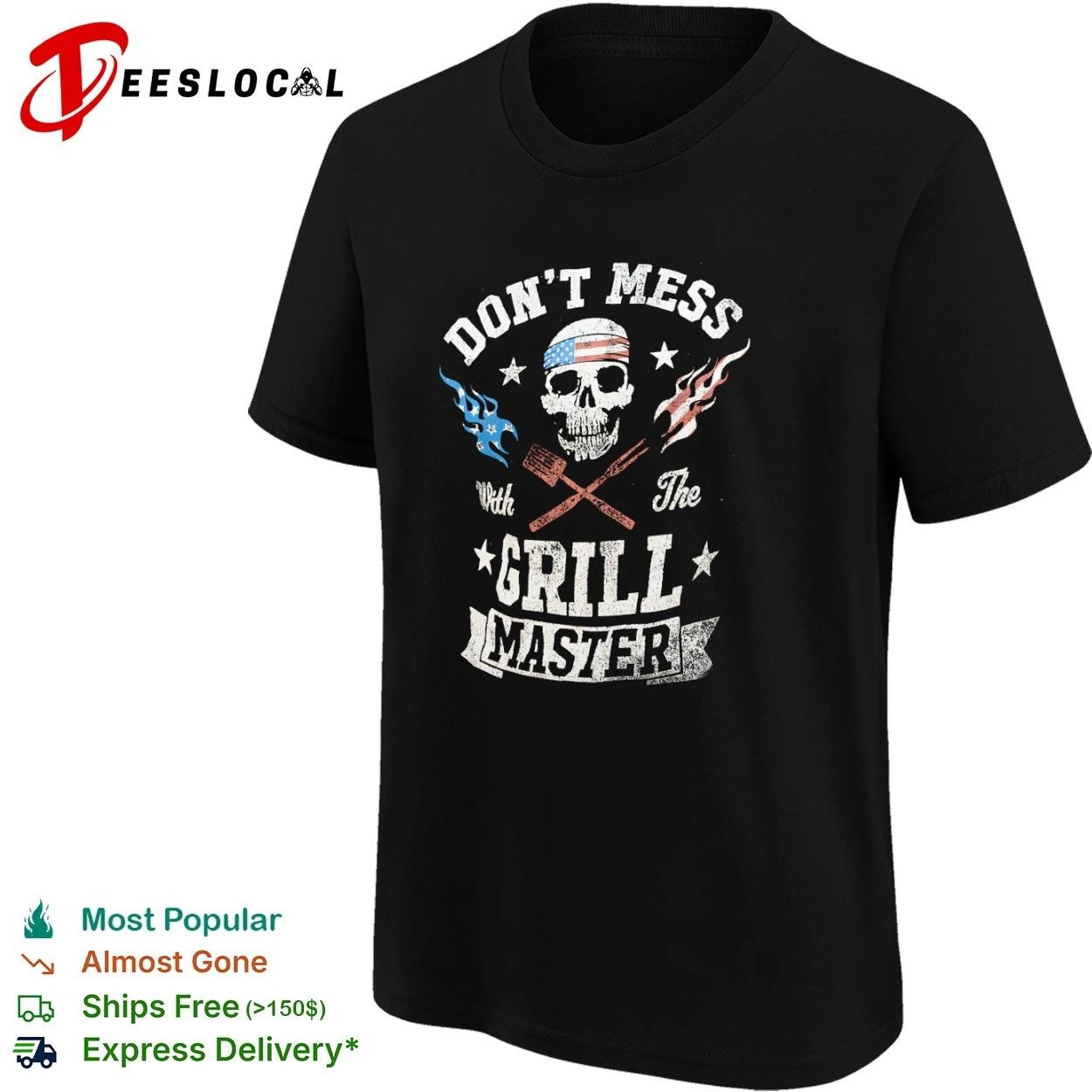 Don’t Mess with the Grill Master Skull American Flag T-shirt