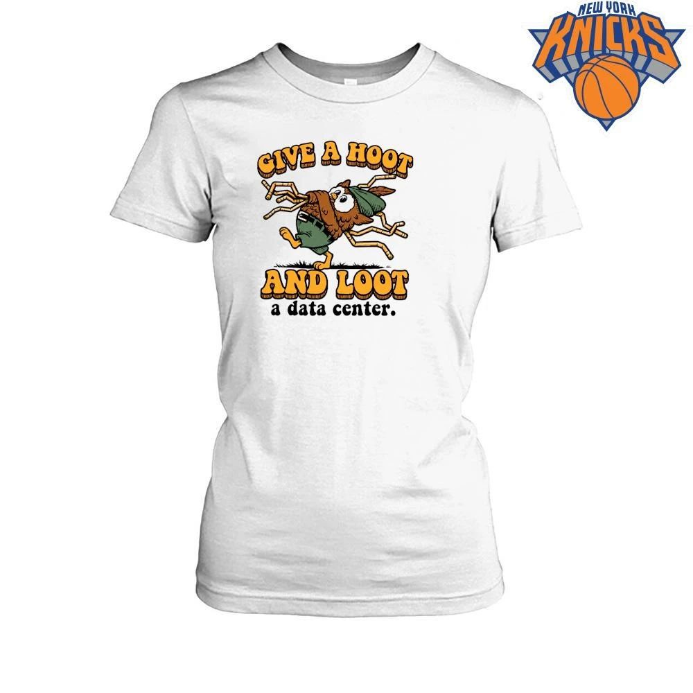 Give a Hoot and Loot a Data Center funny owl ecoterrorism parody humor shirt
