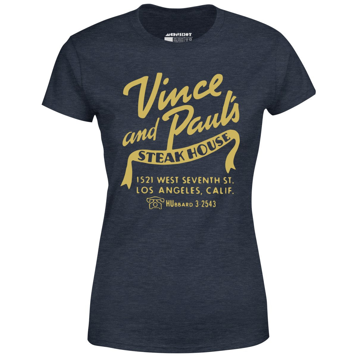Vince and Paul's Steakhouse - Los Angeles, CA - Vintage Restaurant - Women's T-Shirt