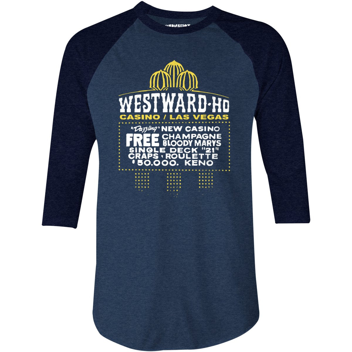 Westward Ho Hotel & Casino - Vintage Las Vegas - 3/4 Sleeve Raglan T-Shirt