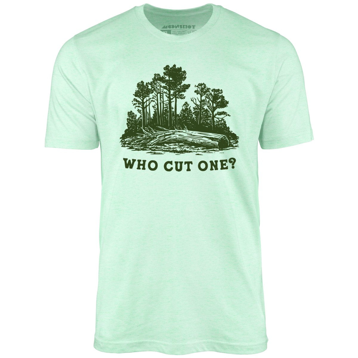Who Cut One? - Unisex T-Shirt