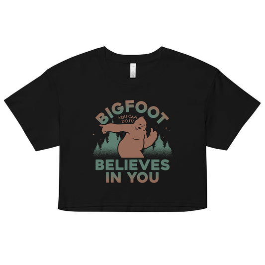 Bigfoot Believes In You Women's Crop Tee