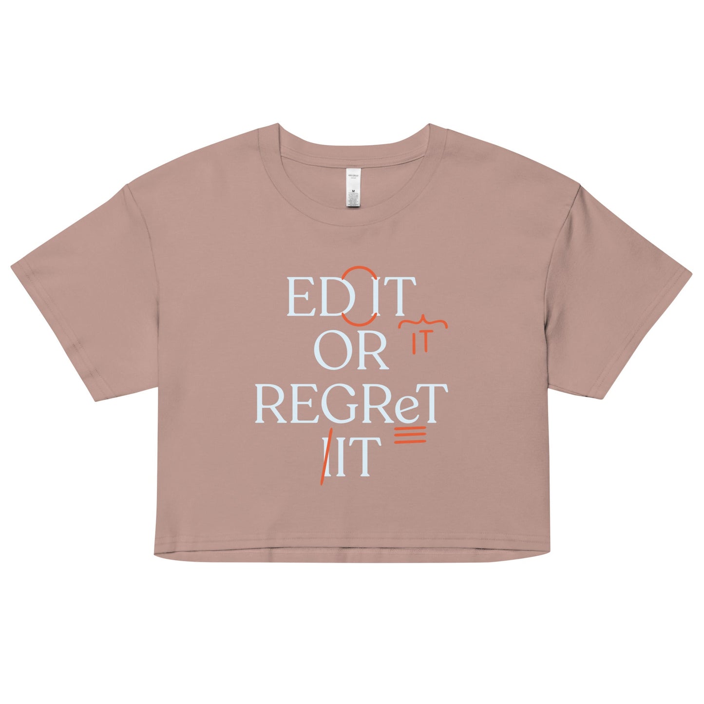 Edit Or Regret It Women's Crop Tee