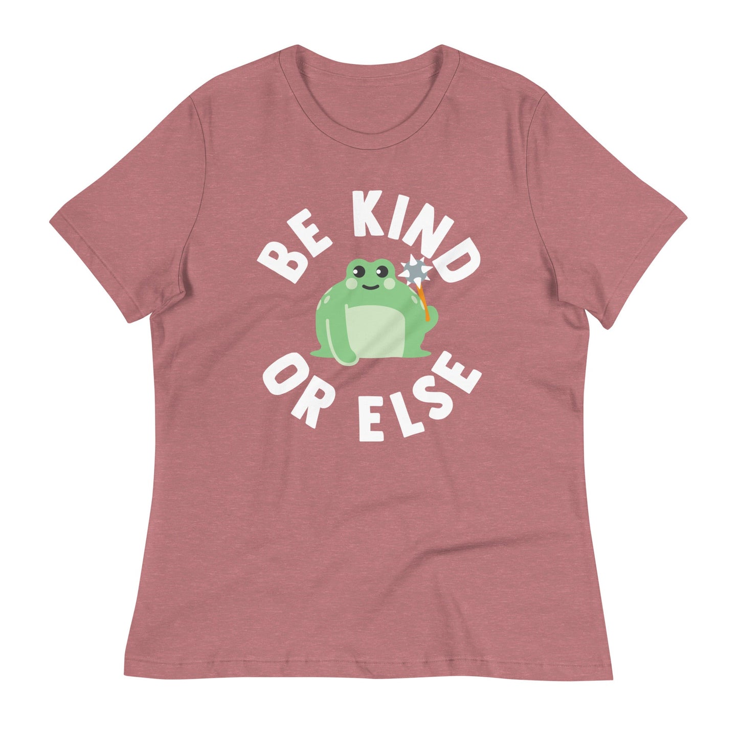 Be Kind Or Else Women's Signature Tee