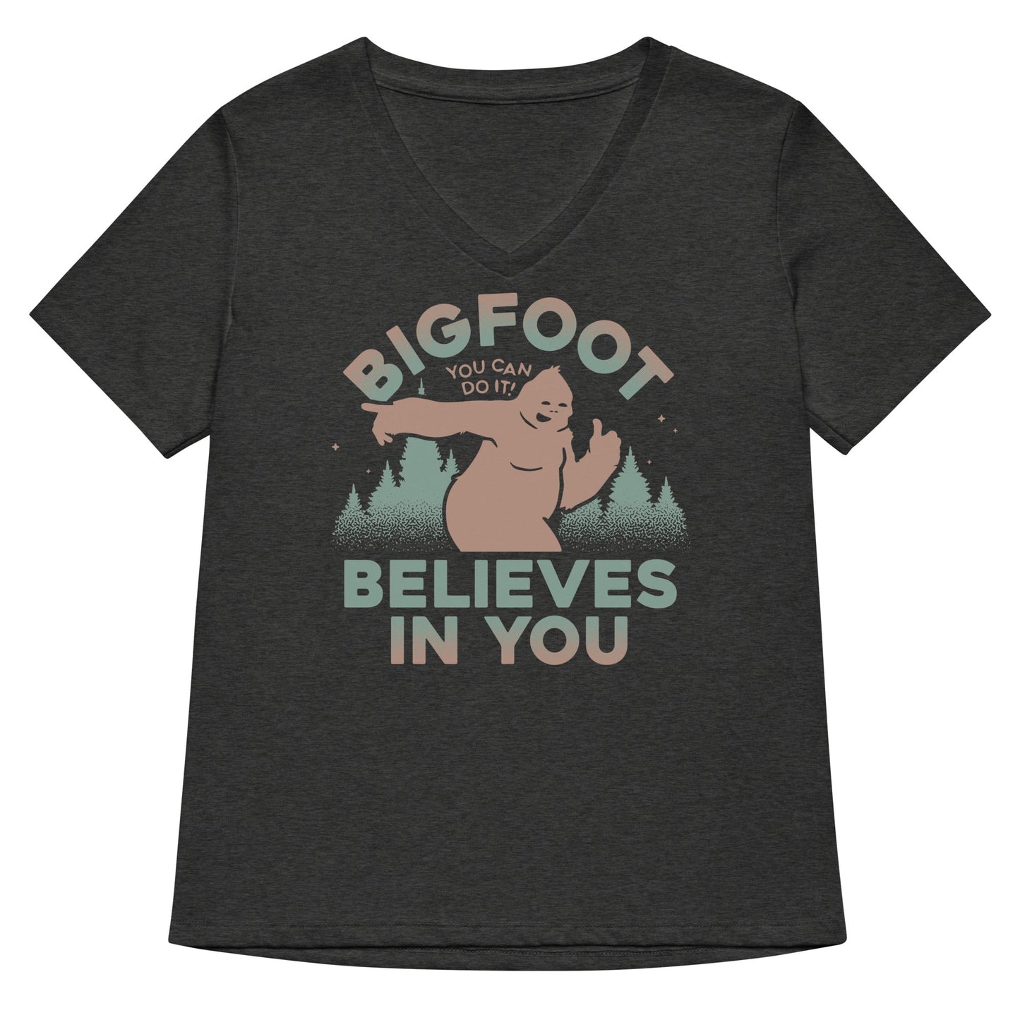 Bigfoot Believes In You Women's V-Neck Tee