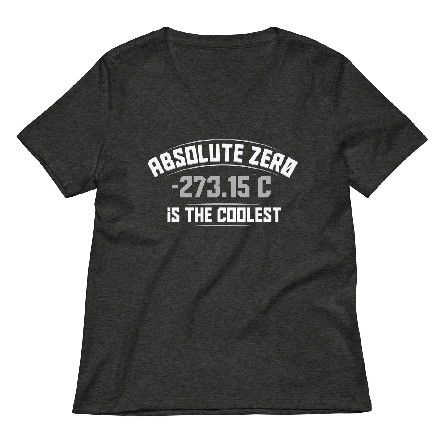 Absolute Zero Is The Coolest Women's V-Neck Tee
