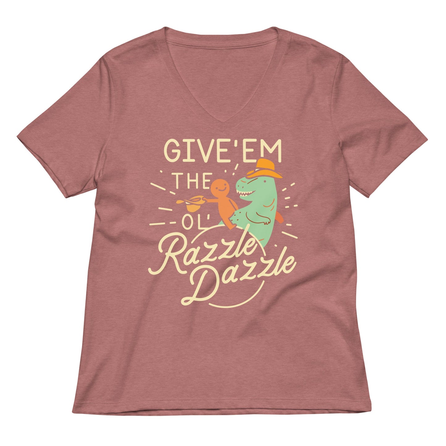 Give'em The Ol' Razzle Dazzle Women's V-Neck Tee