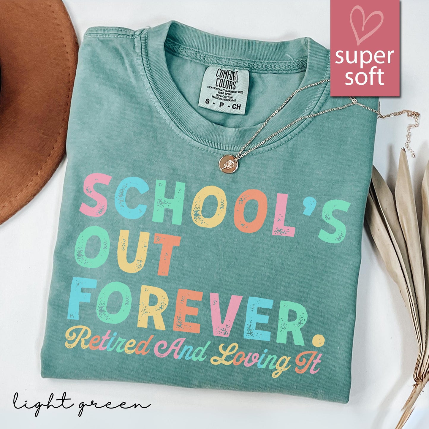 Comfort Colors Teacher Retiremen Schools Forever Teacher Retirement Retired Teacher Teacher Appreciation (1)