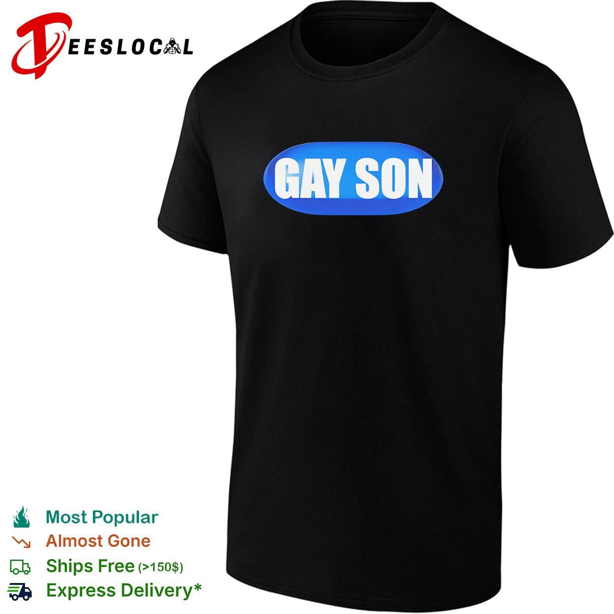 Gay Son Pill funny shirt