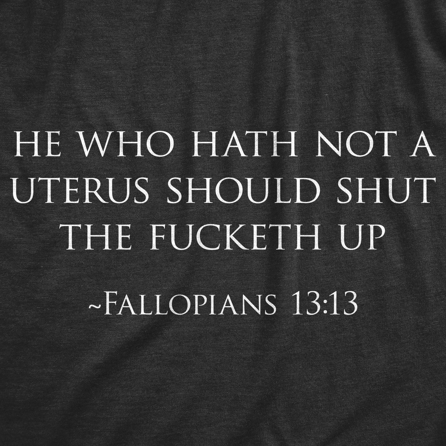 Fallopians 13:13 Women's T Shirt