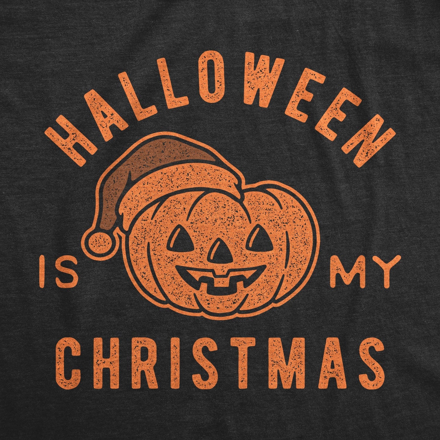 Halloween Is My Christmas Men's T Shirt
