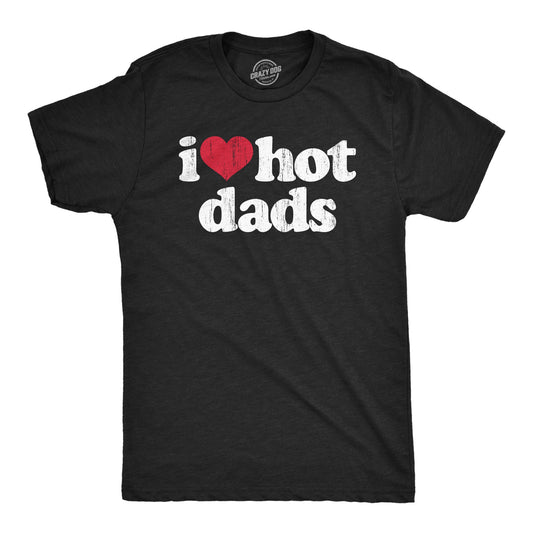I Heart Hot Dads Men's T Shirt