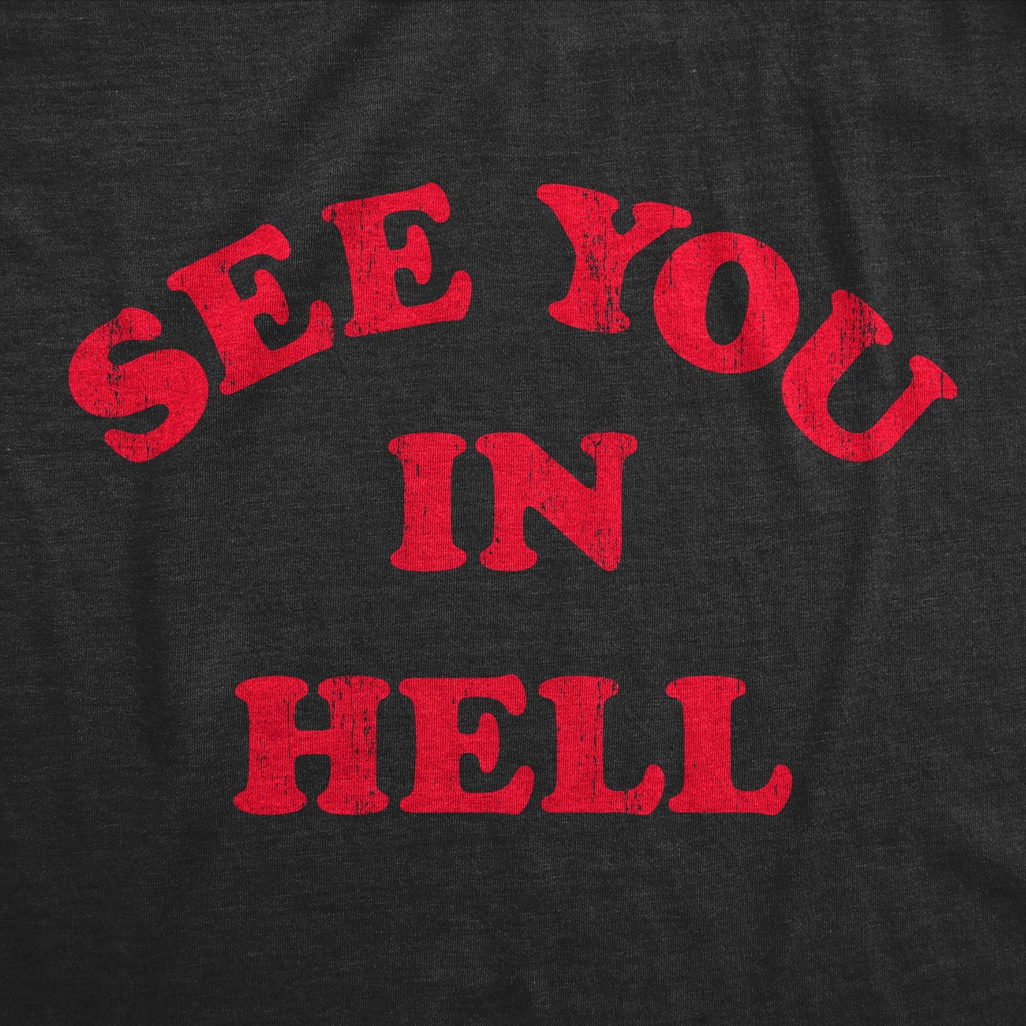 See You In Hell Women's T Shirt