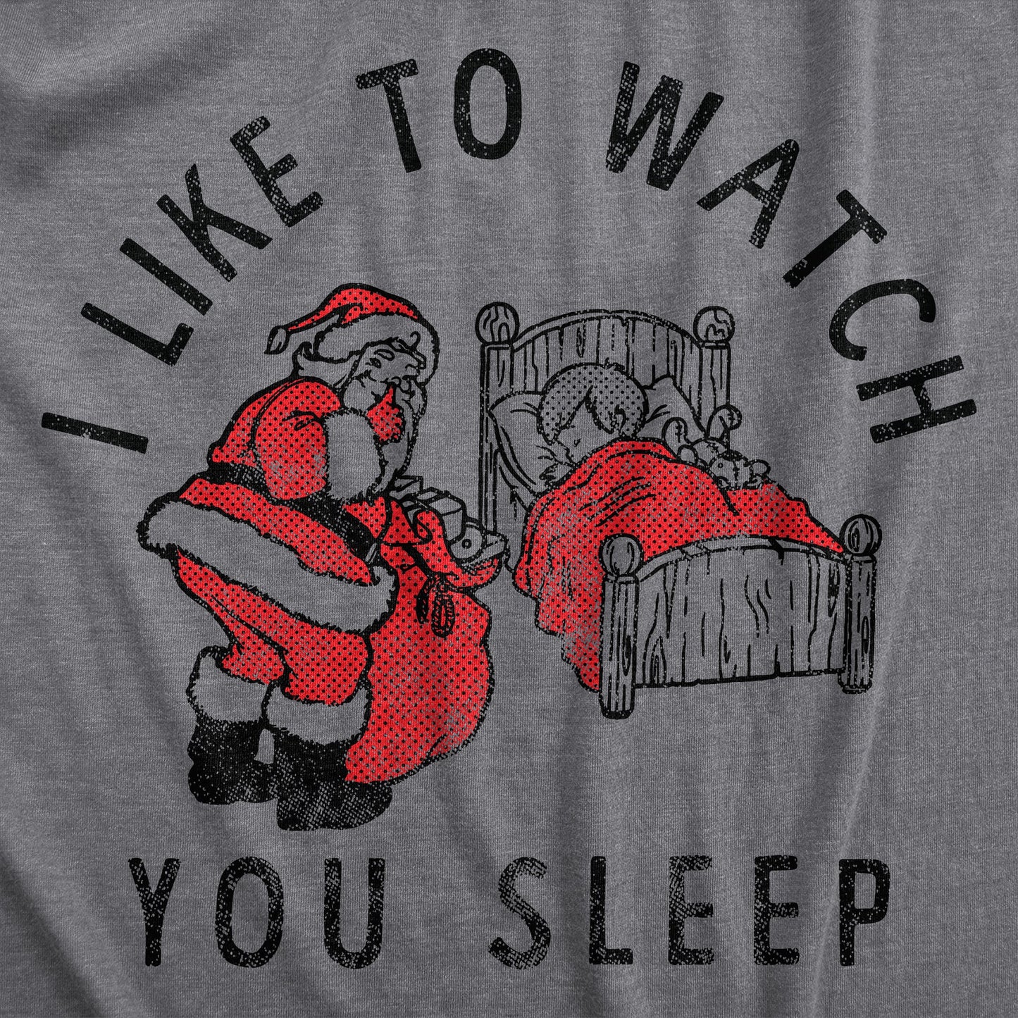 I Like To Watch You Sleep Women's T Shirt