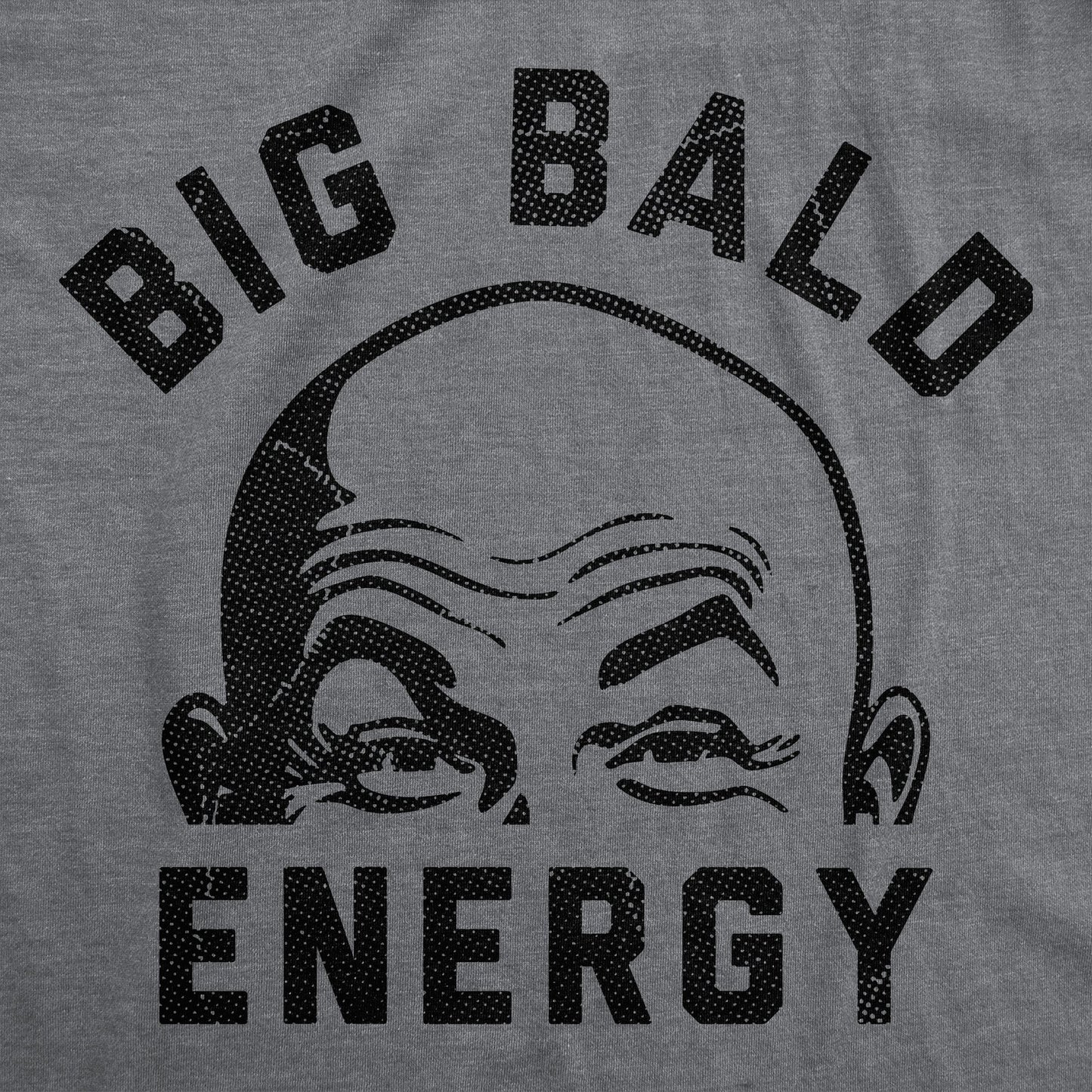 Big Bald Energy Men's T Shirt
