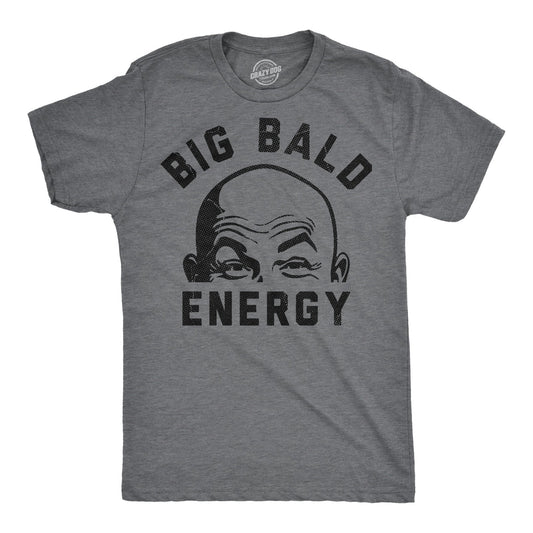 Big Bald Energy Men's T Shirt