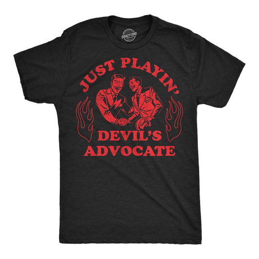 Just Playing Devils Advocate Men's T Shirt