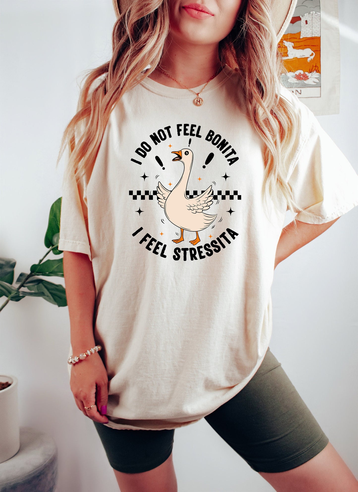 Feel Bonita Feel Stressita Latina Silly Goose Mexican American Spanish (2)