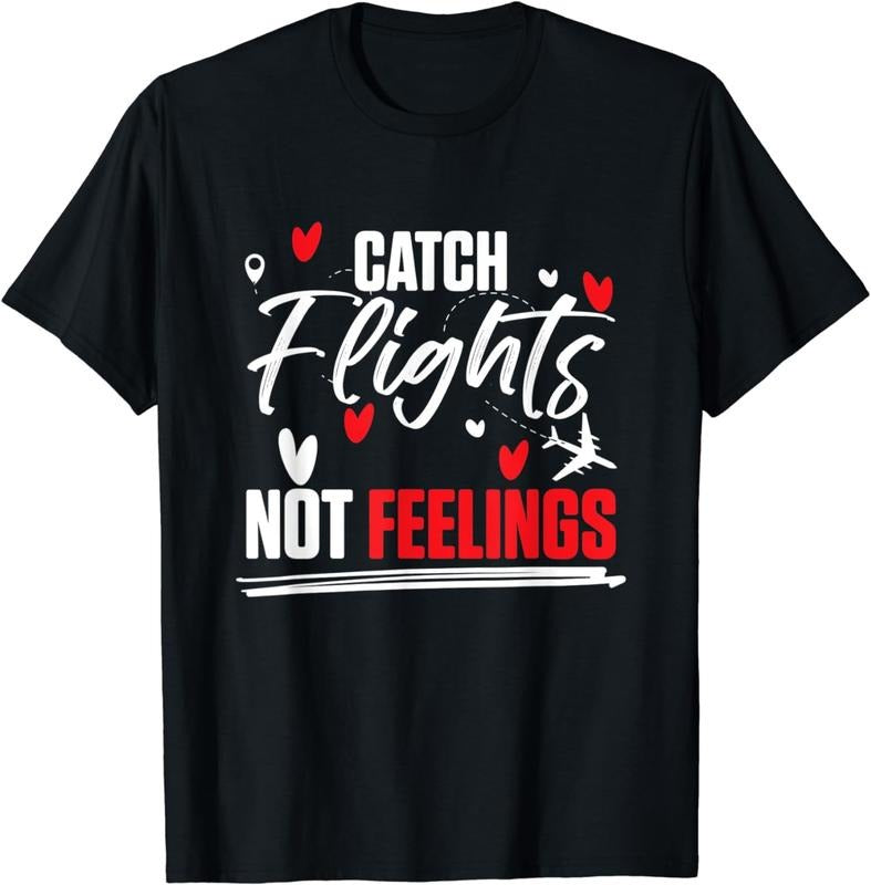 [100% Cotton] World Traveling - Catch Flights Not Feelings T-Shirt - clothing by TeeHivey.com