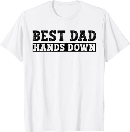 [100% Cotton]Cool Father's Day Kids Craft Handprints Best Dad Hands Down T-Shirt