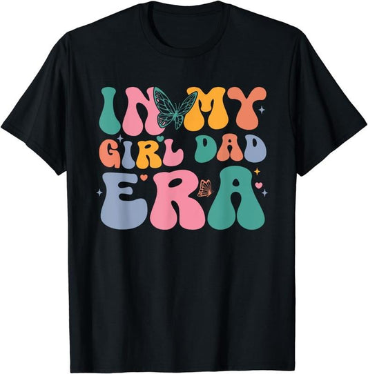 [100% Cotton]Groovy Retro In My Girl Dad Era T-Shirt