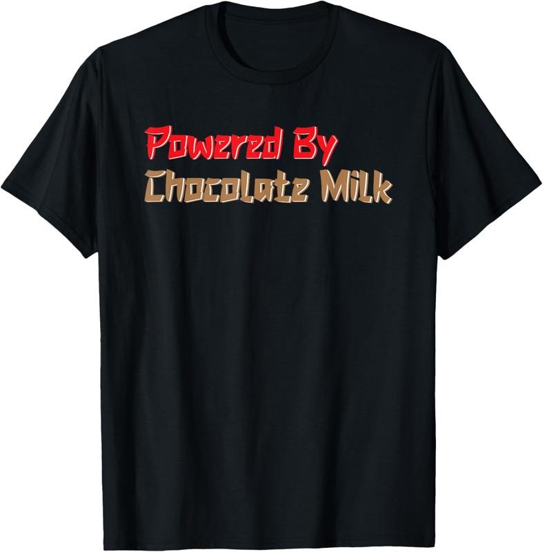 100% Cotton I Love Chocolate Milk Drink Funny Powered By Chocolate Milk T-Shirt