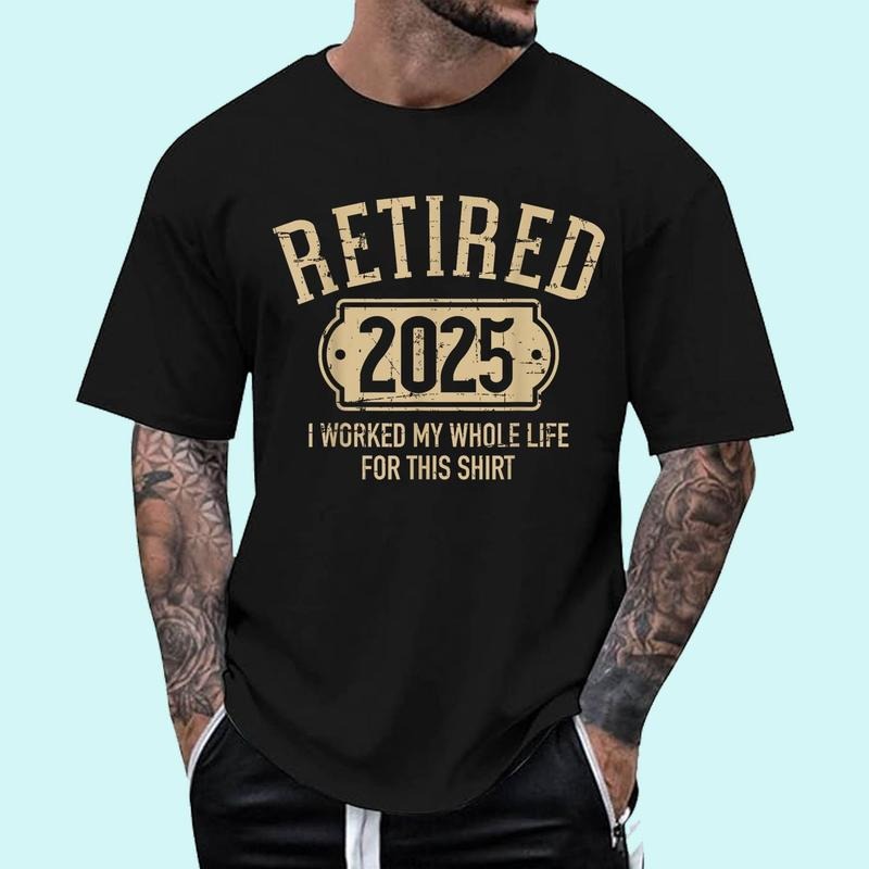 [100% Cotton Shirt] Retired 2025 retirement worked whole life for this Unisex T-Shirt