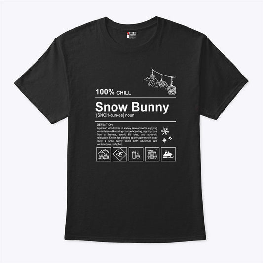 100% Chill Snow Bunny T Shirt