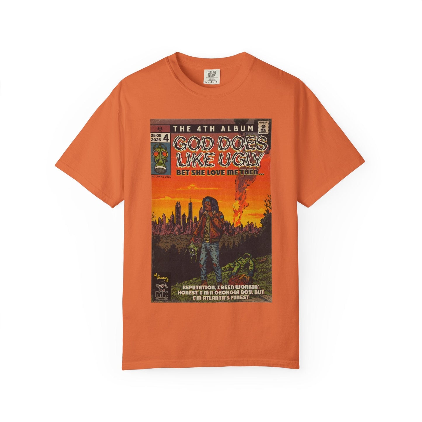 God Does Like Ugly - Unisex Garment-Dyed T-shirt