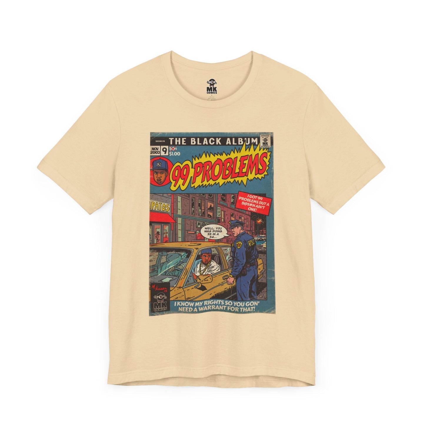 99 Problems Hip Hop Mens T Shirt