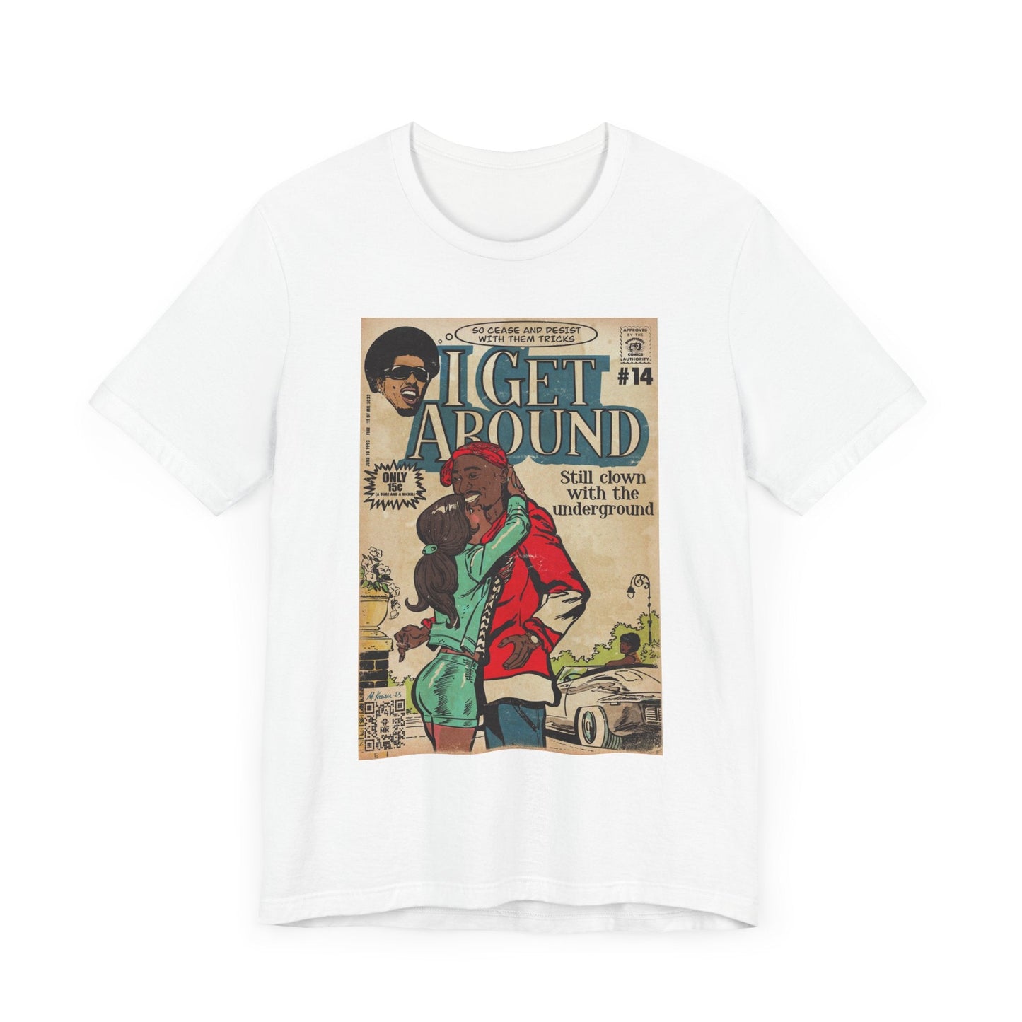 I Get Around - Unisex Jersey Short Sleeve Tee Style001