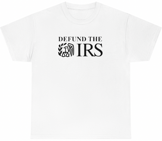 Defund The IRS Tee