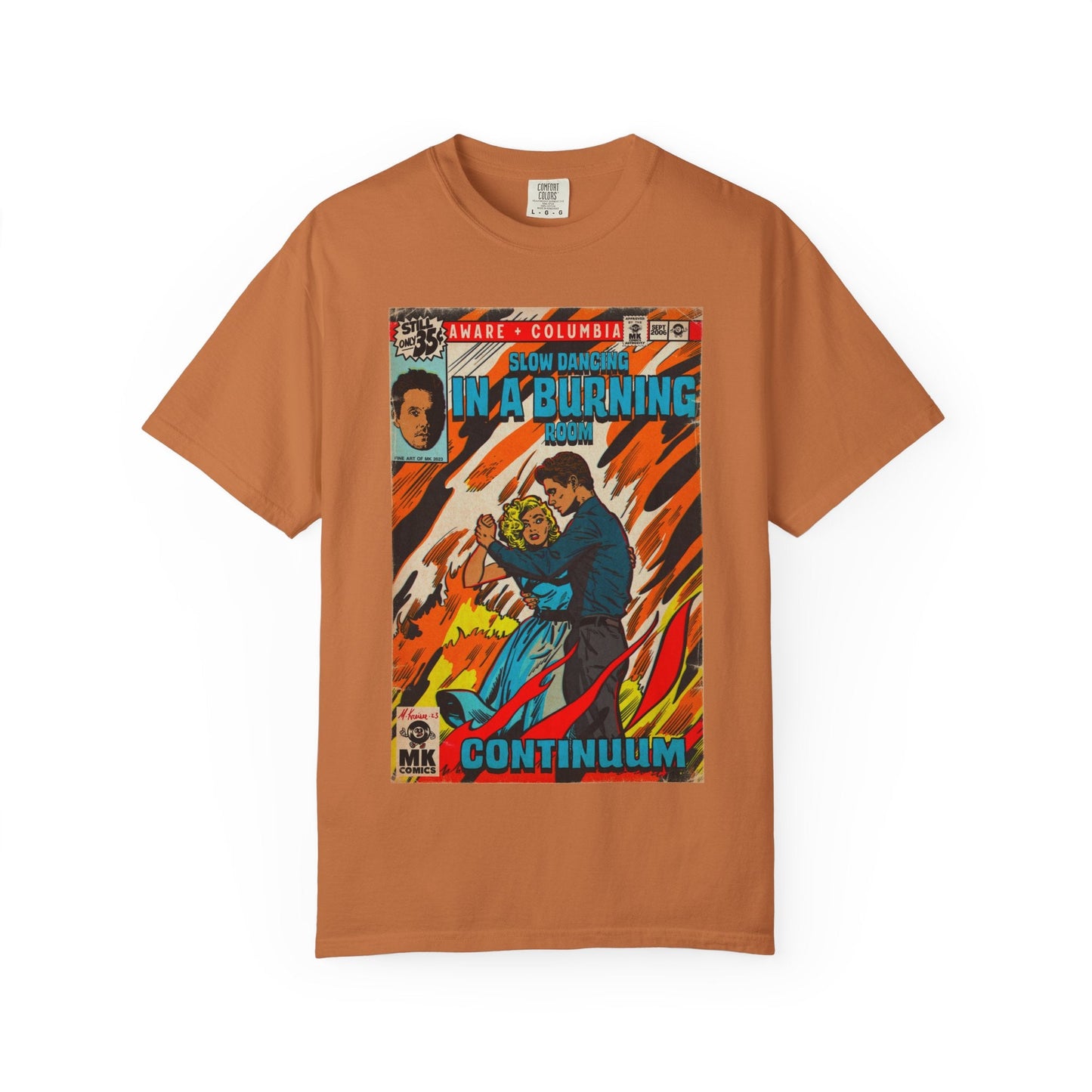 Slow Dancing in a Burning Room - Unisex Comfort Colors Shirt