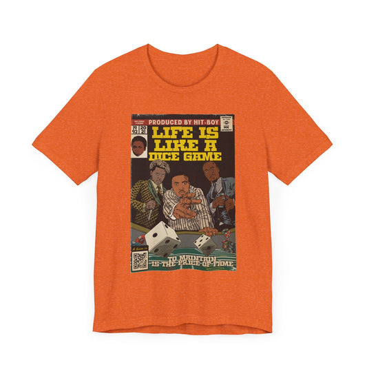 Life is like a Dice Game - Unisex Jersey Short Sleeve Tee