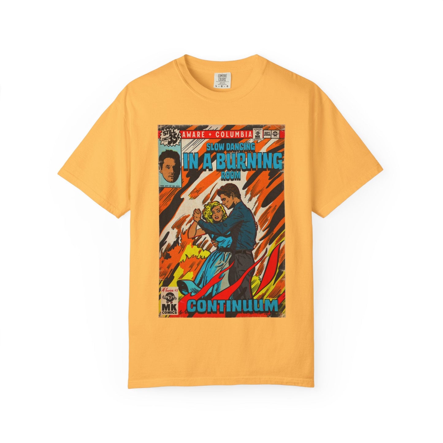 Slow Dancing in a Burning Room - Unisex Comfort Colors Shirt
