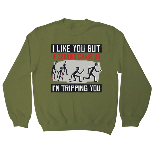 I like you but quote funny sweatshirt