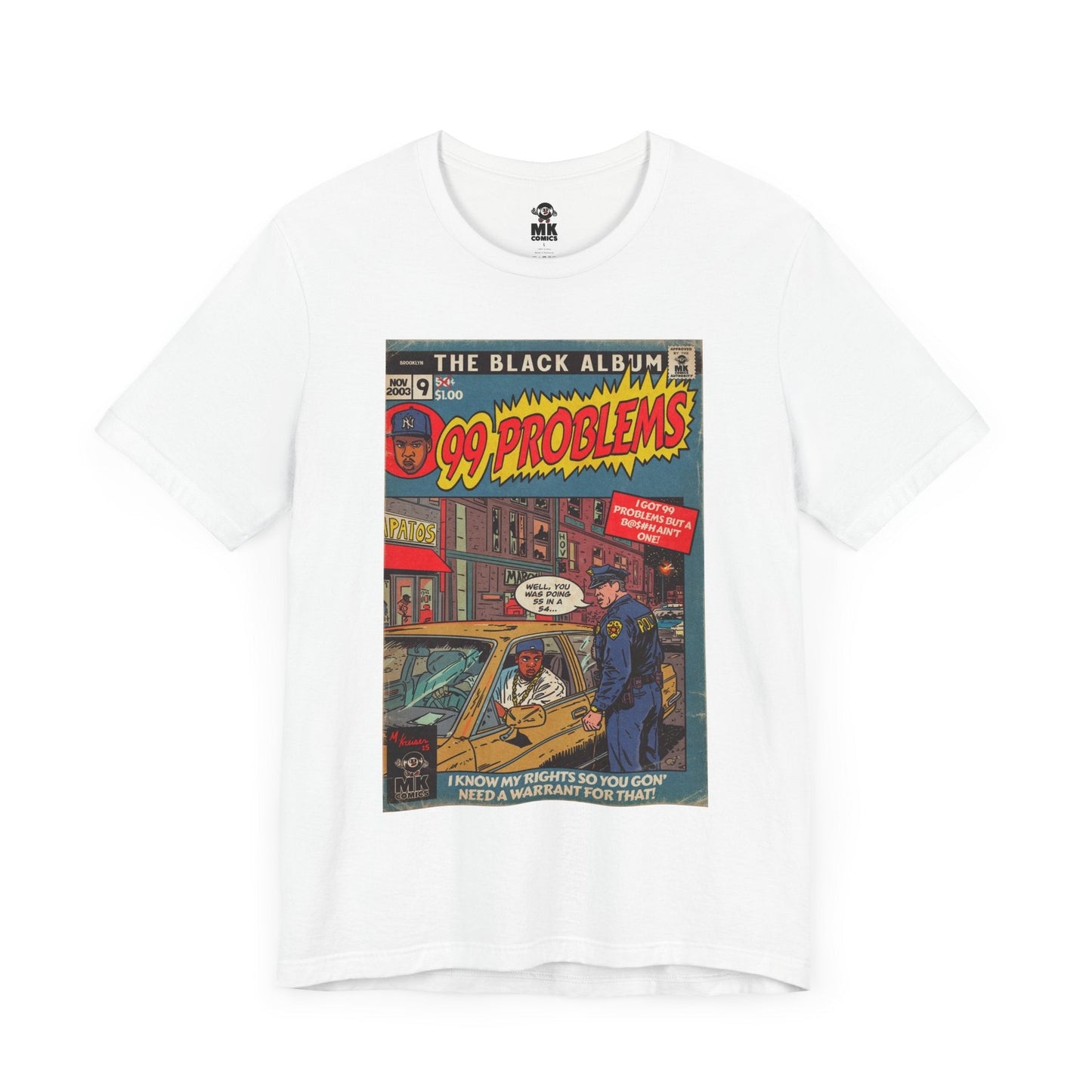 99 Problems Hip Hop Mens T Shirt