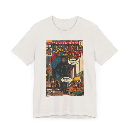 How Much A Dollar Cost - Unisex Jersey Short Sleeve Tee